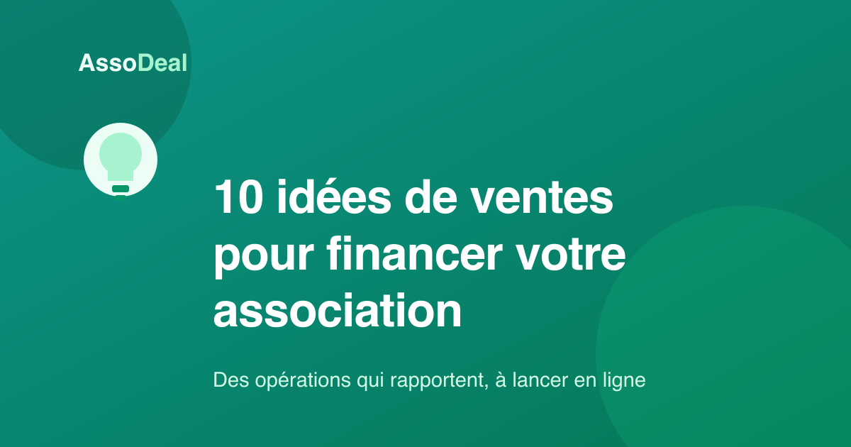 10 idées de ventes pour financer votre association